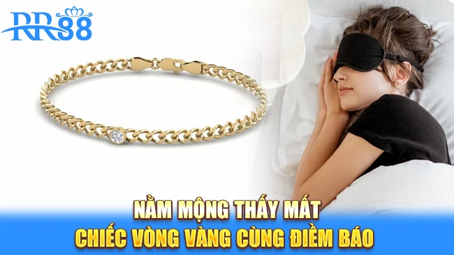 Mơ thấy mất vòng vàng